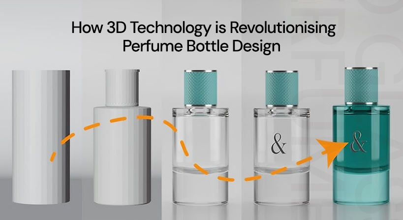 How 3D Technology is Revolutionising Perfume Bottle Design